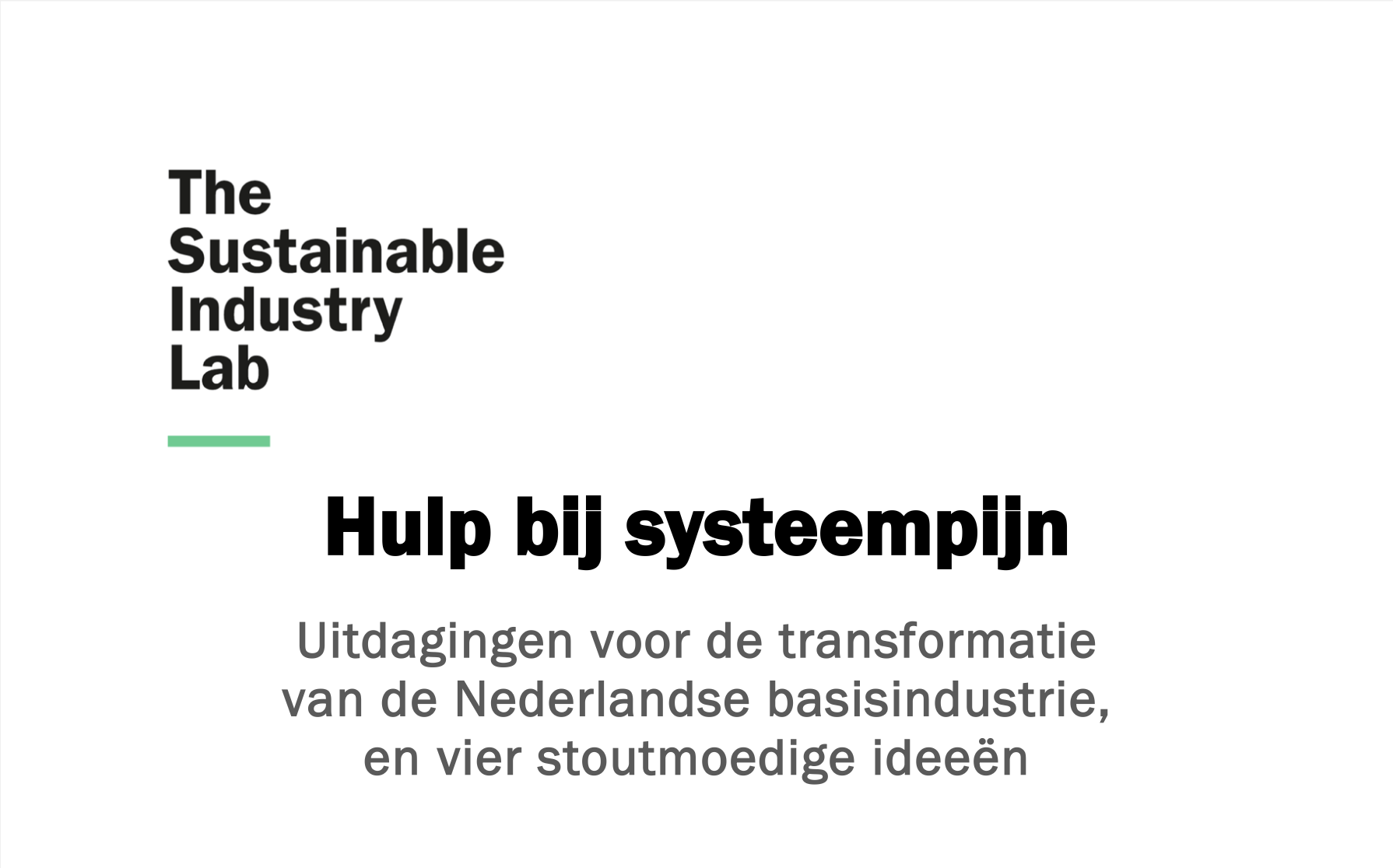 Rapport · Hulp bij systeempijn: Uitdagingen voor de transformatie van de Nederlandse basisindustrie, en vier stoutmoedige ideeën (3 oktober 2025)